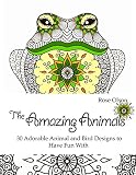 The Amazing Animals: 30 Adorable Animal and Bird Designs to Have Fun With (animal pattern, mandala patterns, nature design)