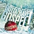 Gotta Have Gospel! Christmas