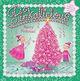 Pinkmas pinkalicious teachingwithchildrensbooks The 100 Greatest Christmas Books - Listmuse.com