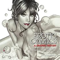 Erotic Comics: A Graphic History v. 2