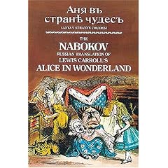 The Nabokov Russian Translation of Lewis Carroll's Alice in Wonderland