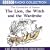 The Lion, the Witch and the Wardrobe (BBC Radio Collection: Chronicles of Narnia)