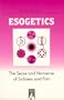 Esogetics: The Sense and Nonsense of Sickness and Pain