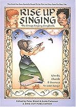 Rise Up Singing Rise Up Singing