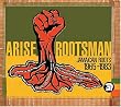 Arise Rootsman: Jamaican Roots 1965-1983