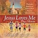Jesus Loves Me This I Know: The Story Behind the World's Most Cherished Children's Hymn