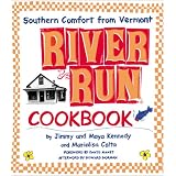 River Run Cookbook: Southern Comfort from Vermont