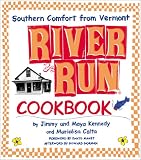 River Run Cookbook: Southern Comfort from Vermont