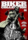 Biker Collection: Volume One (Angels Die Hard / Black Angels)