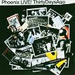 Phoenix-Live 30 Days Ago Ltd
