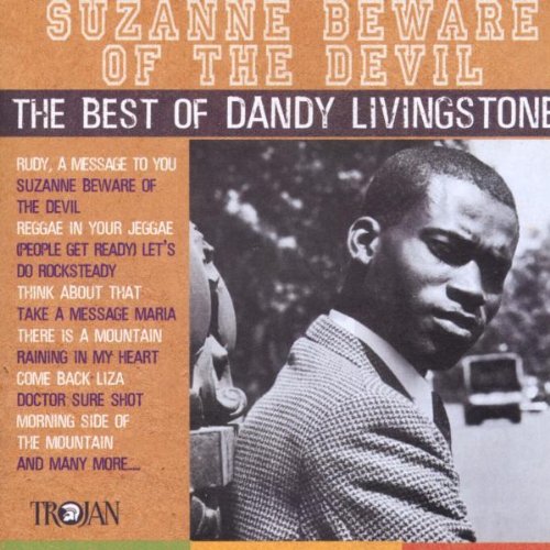 Dandy Livingstone - Suzanne Beware of the Devil Lyrics - Zortam Music