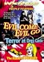 Evil Come Evil Go/Terror at Orgy Castle/The Hand of Pleasure
