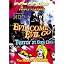 Evil Come Evil Go/Terror at Orgy Castle/The Hand of Pleasure
