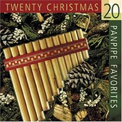 20 Christmas Panpipe Favorites (Christmas Music CDs)