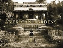 American Gardens, 1890-1930: Northeast, Mid-atlantic, And Midwest Regions
