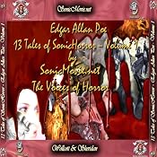 13 Tales of Sonic Horror by Edgar Allan Poe, Volume 1 | [Edgar Allan Poe]