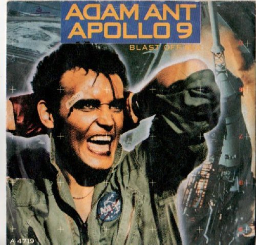 ADAM ANT - Apollo 9 (Splashdown Re-Mix) Lyrics - Zortam Music