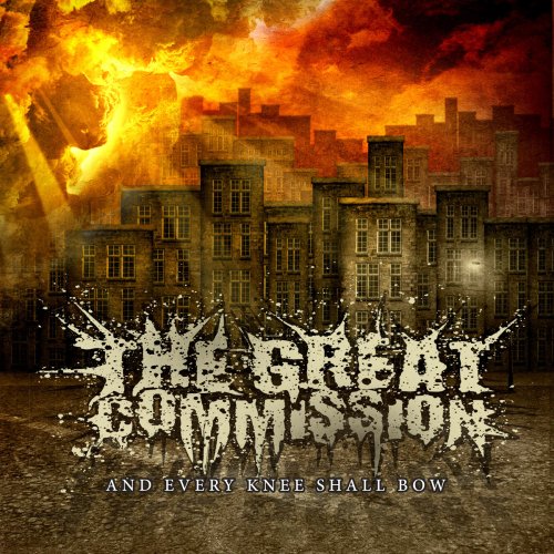 The Great Commission - and Every Knee Shall Bow