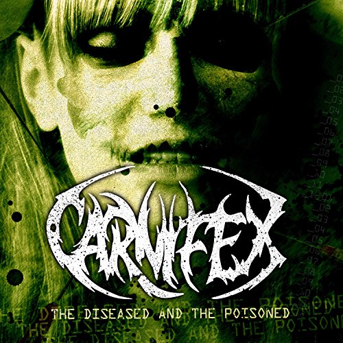 Album Art for Diseased & The Poisoned by Carnifex