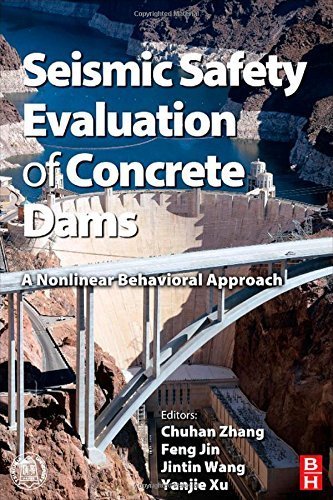 Seismic Safety Evaluation of Concrete Dams: A Nonlinear Behavioral Approach 1st edition by Zhang, Chong (2013) Hardcover