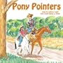 Pony Pointers: How to Safely Care for Your Horse or Pony