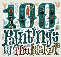Tim Biskup's 100 Paintings