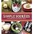 Simple Soirees: Seasonal Menus for Sensational Dinner Parties