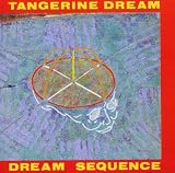 Dream Sequence: Best Of Tangerine Dream