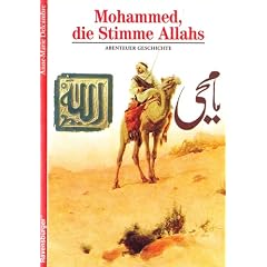 Abenteuer Geschichte, Bd.3, Mohammed, die Stimme Allahs