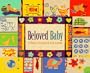 Beloved Baby: Baby's Scrapbook and Journal: A Baby's Scrapbook and Journal