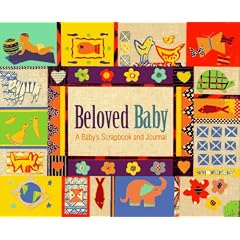 Beloved Baby: A Baby's Scrapbook and Journal
