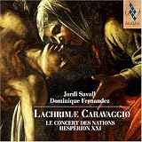 Jordi Savall, Dominique Fernandez: Lachrimae Caravaggio