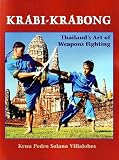 KRABI-KRABONG - Thailands Art of Weapons Fighting