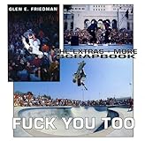 Fuck You Too: The Extras + More -- Music and Skating thru --> '95