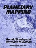 Planetary Mapping (Cambridge Planetary Science Old)