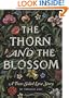The Thorn and the Blossom: A Two-Sided Love Story