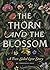 The Thorn and the Blossom