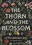 The Thorn and the Blossom: A Two-Sided Love Story