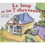 Le loup et les 7 chevreauxpar Bruno Heitz