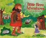 Bible Hero Adventures: A Lift-The-Flap Book
