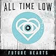 Future Hearts by All Time Low (2015-04-07)【並行輸入品】