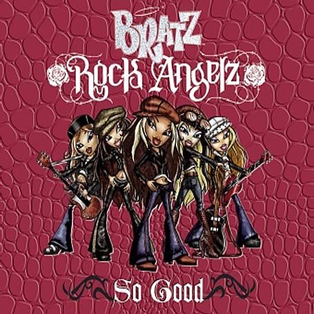BRATZ - So Good - Zortam Music