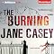 The Burning: A Novel