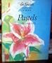 Pastels (Ron Ranson's Painting School)