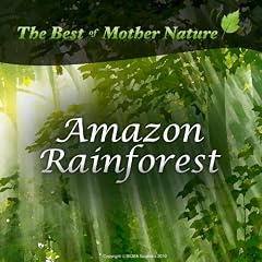 Amazon Rainforest Sounds - Relaxation CD