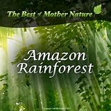 Amazon Rainforest Sounds - Relaxation CD