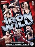 WWE - Iron Will: The Anthology Of WWE`s Toughest Match [DVD]