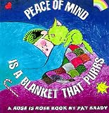 Peace of Mind is a Blanket that Purrs: A Rose is Rose ® Book (Rose Is Rose)