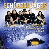 Weihnachten Miteinander - Traditionelles aus dem Zillertal - Sch�rzenj�ger