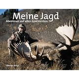 Meine Jagd - Abenteuer auf allen Kontinentenvon "Othmar Strigl"